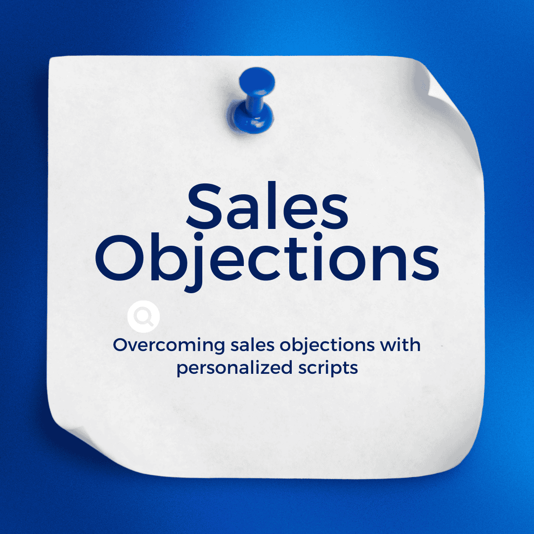 Overcoming Sales Objections with Personalized Scripts