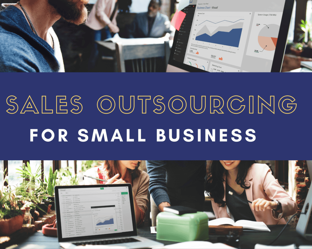 Sales Outsourcing for Small Business: A Strategic Approach to Accelerate Growth