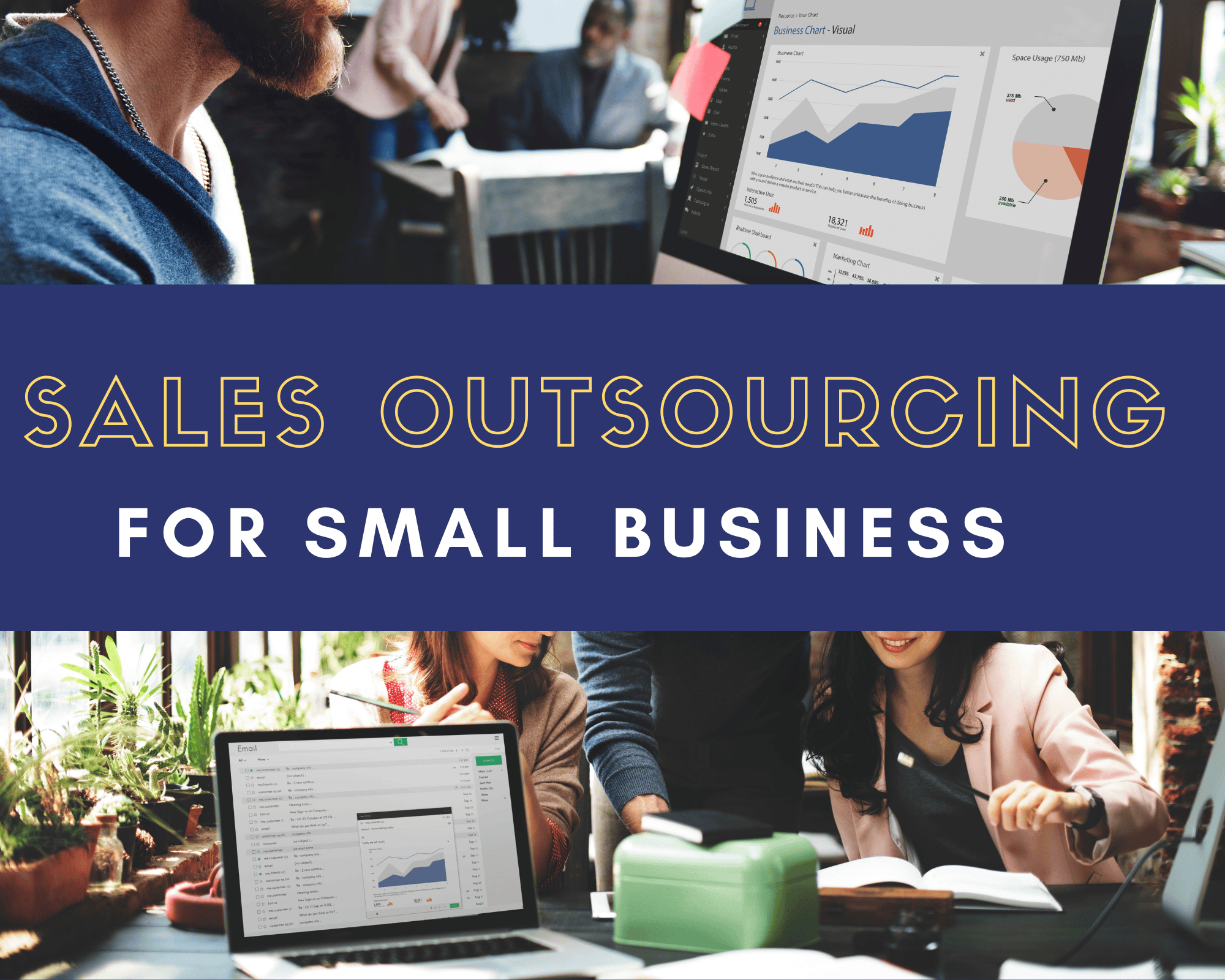 Sales Outsourcing for Small Business: A Strategic Approach to Accelerate Growth Sales Outsourcing for Small Business: A Strategic Approach to Accelerate Growth