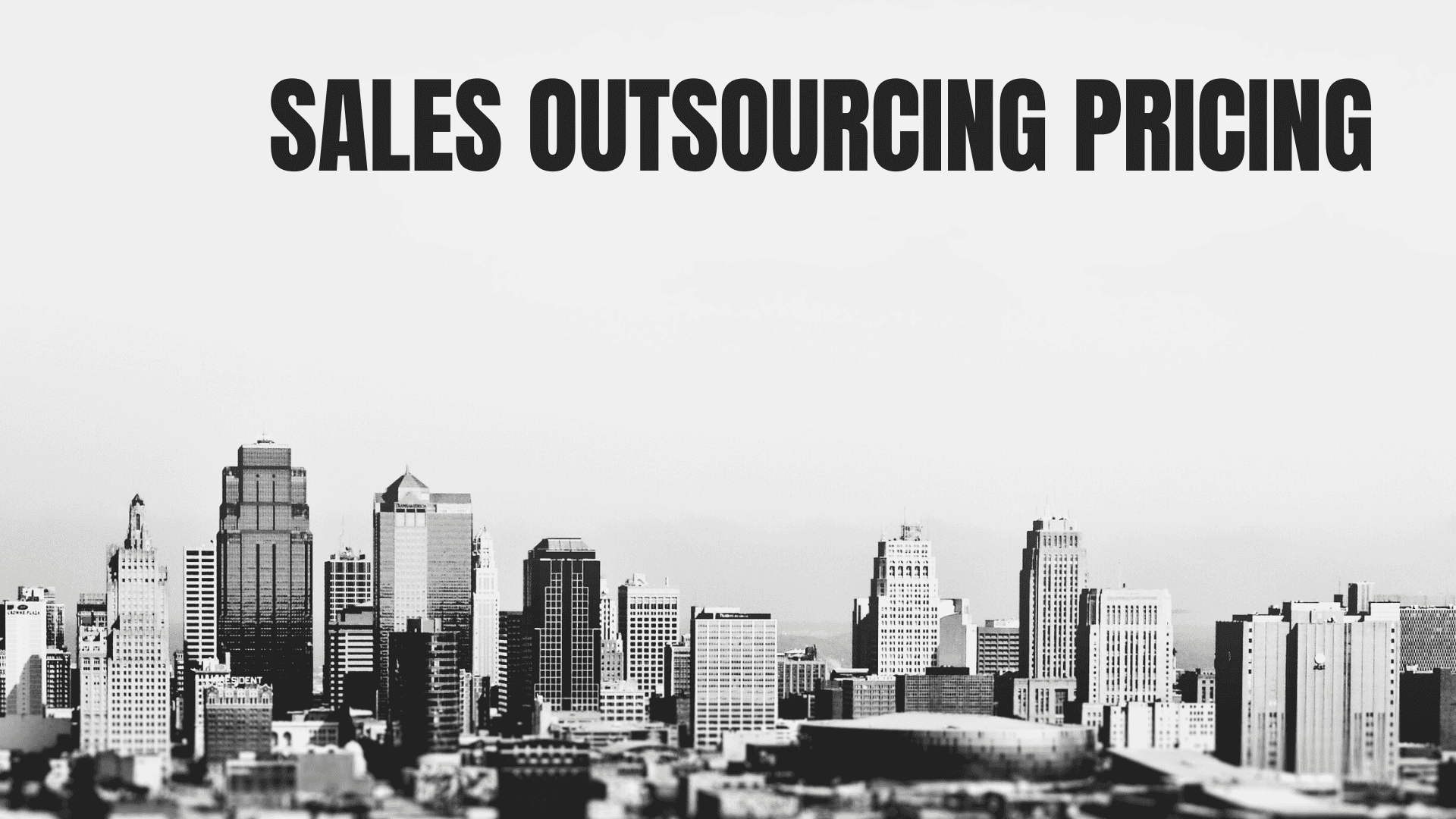 Understanding Sales Outsourcing Pricing: A Guide to Cost Structures and Value Understanding Sales Outsourcing Pricing: A Guide to Cost Structures and Value